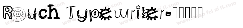 Rouch Typewriter字体转换